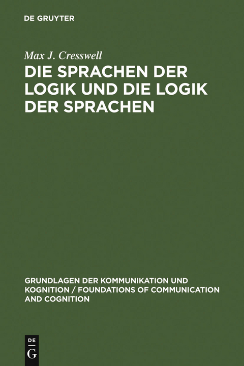 Die Sprachen der Logik und die Logik der Sprache - Max J. Cresswell