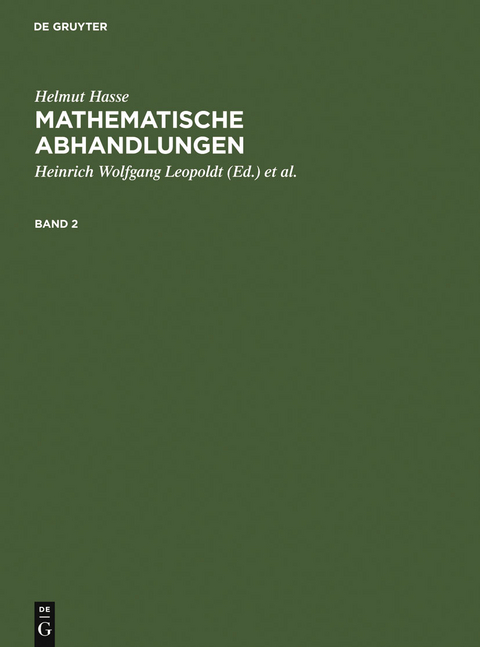 Helmut Hasse: Mathematische Abhandlungen. 2 - Helmut Hasse