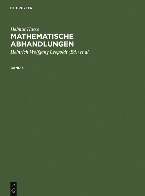 Helmut Hasse: Mathematische Abhandlungen. 3 - Helmut Hasse