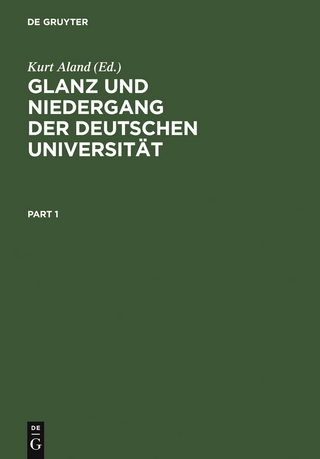 Glanz und Niedergang der deutschen Universität - Kurt Aland