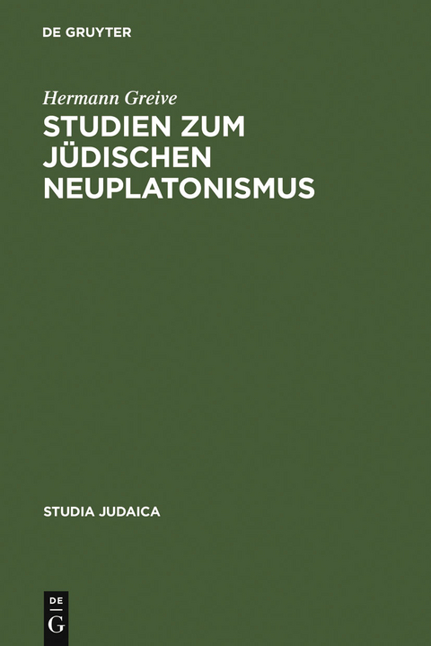 Studien zum jüdischen Neuplatonismus - Hermann Greive