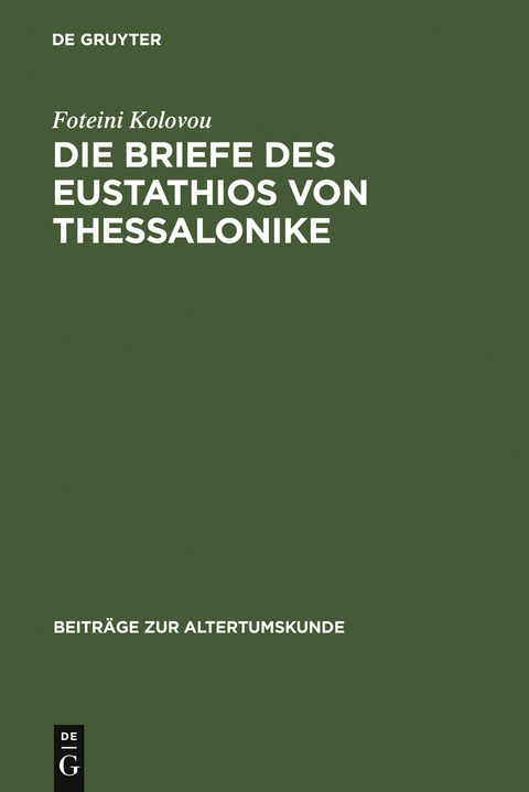 Die Briefe des Eustathios von Thessalonike - Foteini Kolovou