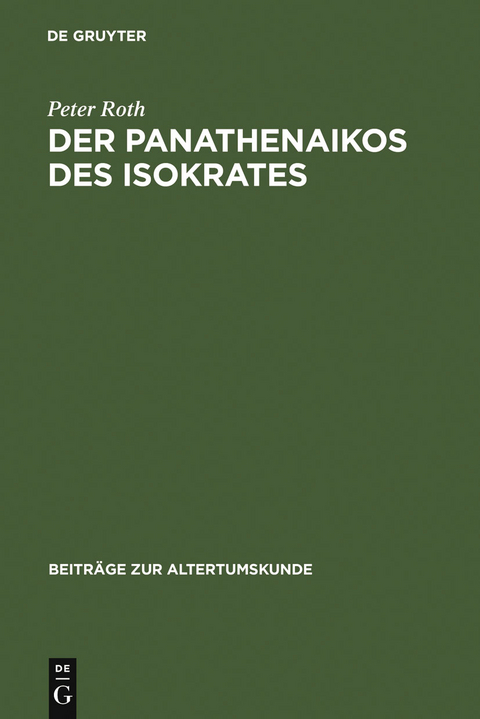 Der Panathenaikos des Isokrates - Peter Roth