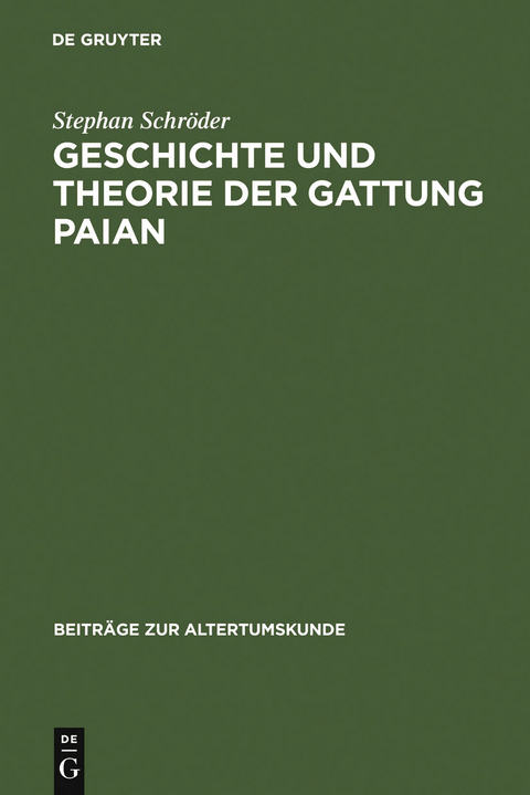 Geschichte und Theorie der Gattung Paian - Stephan Schröder