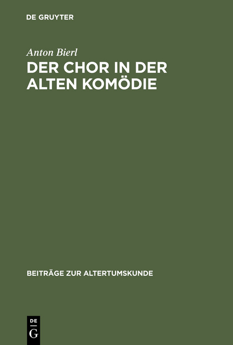 Der Chor in der Alten Komödie - Anton Bierl