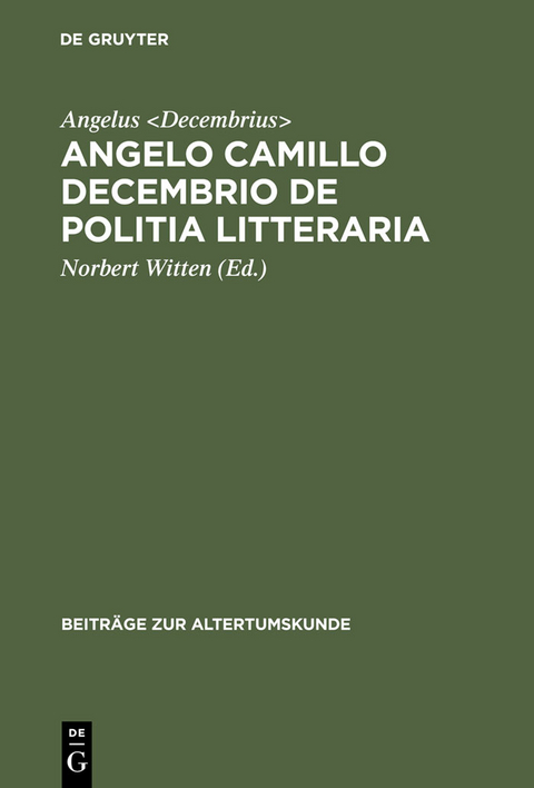 Angelo Camillo Decembrio De politia litteraria -  Angelus Decembrius