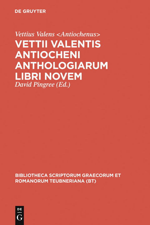 Vettii Valentis Antiocheni anthologiarum libri novem -  Vettius Valens Antiochenus