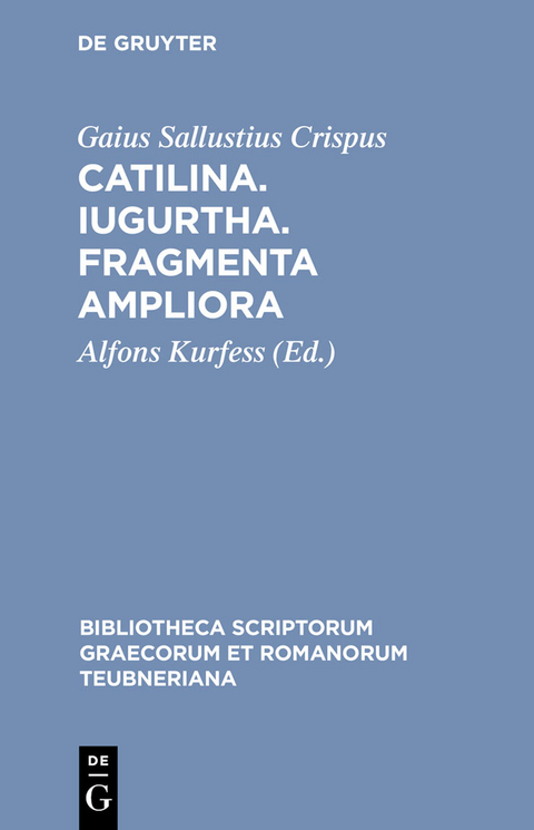 Catilina. Iugurtha. Fragmenta ampliora - Gaius Sallustius Crispus