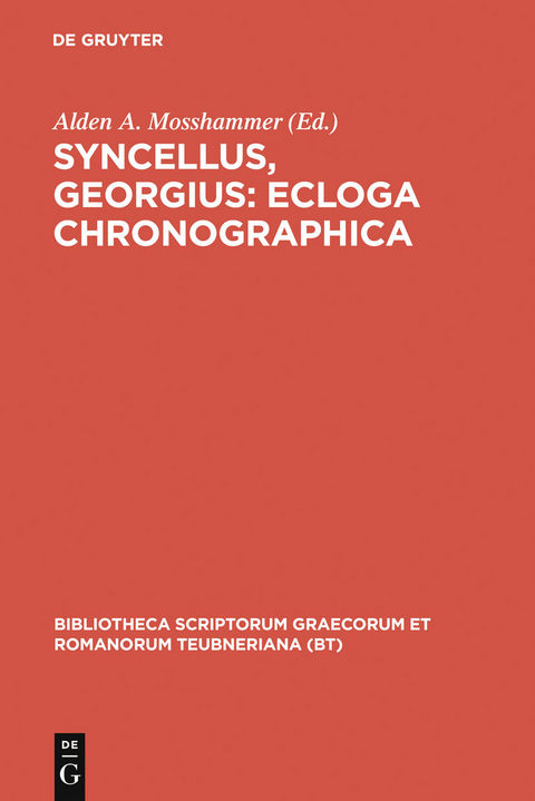 Syncellus, Georgius: Ecloga chronographica - Georgius Syncellus