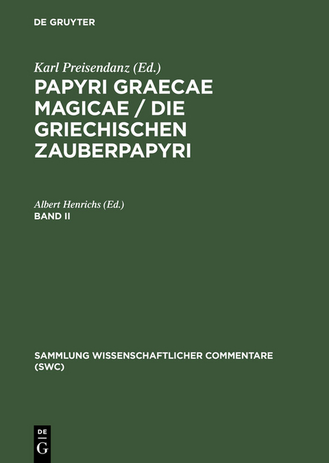 Papyri Graecae magicae / Die griechischen Zauberpapyri. Band II - 