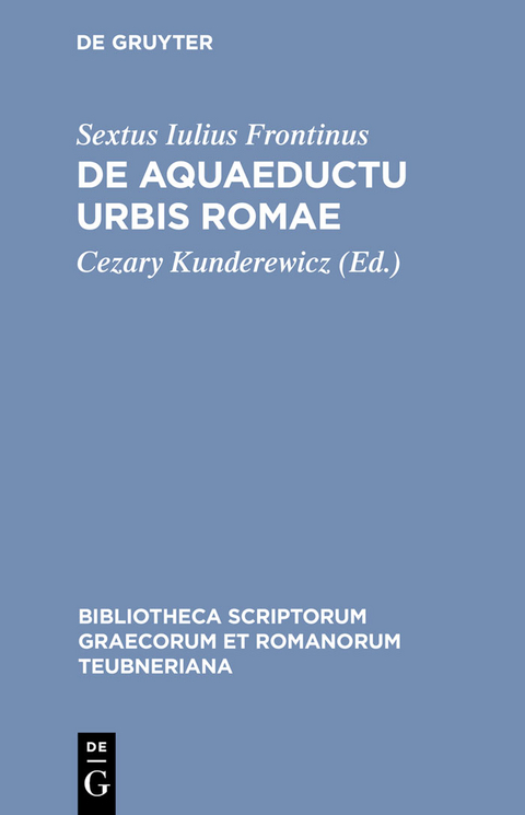 De aquaeductu urbis Romae - Sextus Iulius Frontinus