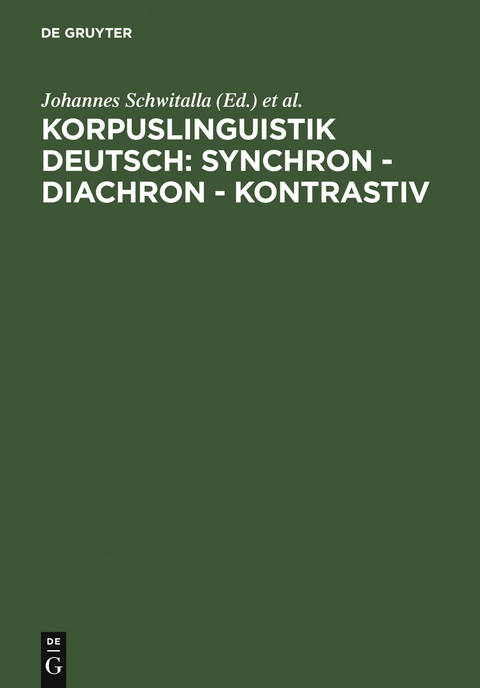 Korpuslinguistik deutsch: synchron - diachron - kontrastiv - 