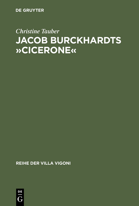 Jacob Burckhardts »Cicerone« - Christine Tauber