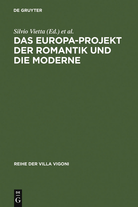 Das Europa-Projekt der Romantik und die Moderne - 