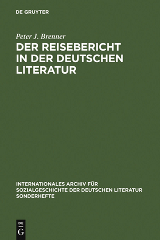 Der Reisebericht in der deutschen Literatur - Peter J. Brenner