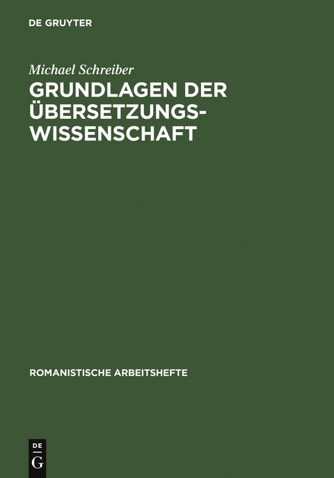 Grundlagen der Übersetzungswissenschaft - Michael Schreiber