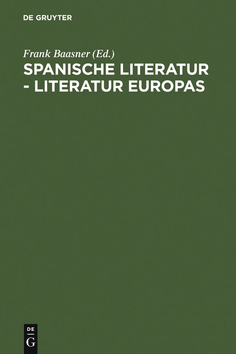 Spanische Literatur - Literatur Europas - 