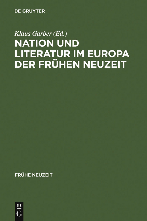 Nation und Literatur im Europa der Frühen Neuzeit - 