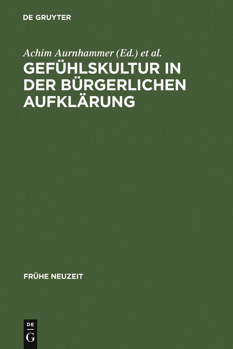 Gefühlskultur in der bürgerlichen Aufklärung - 