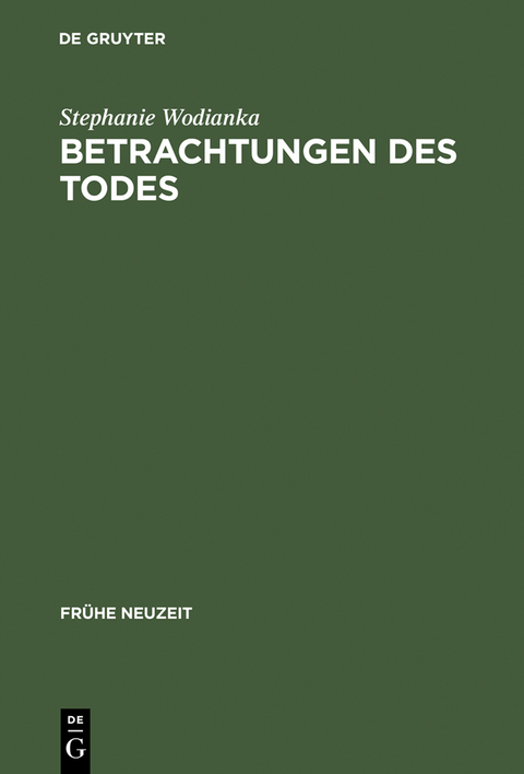 Betrachtungen des Todes - Stephanie Wodianka