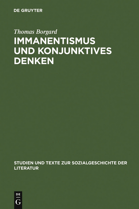 Immanentismus und konjunktives Denken - Thomas Borgard