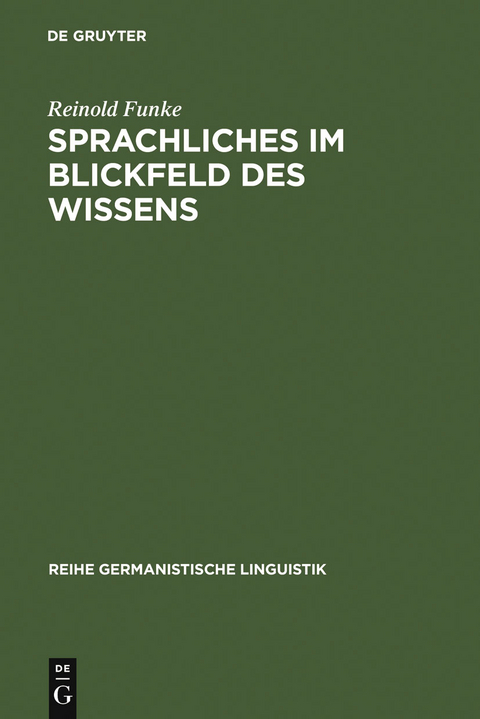 Sprachliches im Blickfeld des Wissens - Reinold Funke