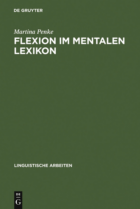 Flexion im mentalen Lexikon - Martina Penke