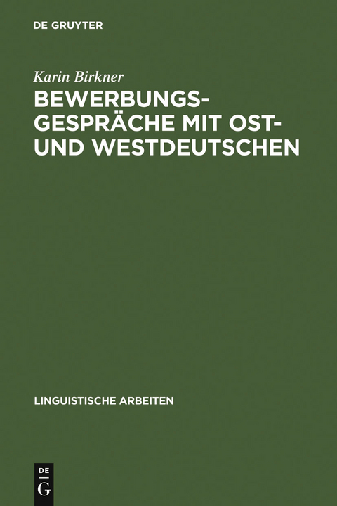 Bewerbungsgespräche mit Ost- und Westdeutschen - Karin Birkner
