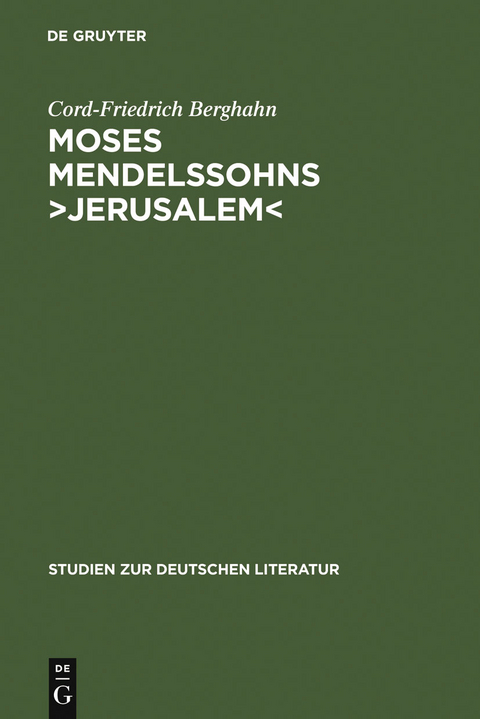 Moses Mendelssohns ›Jerusalem‹ - Cord-Friedrich Berghahn