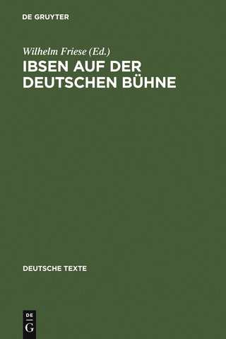 Ibsen auf der deutschen Bühne - Wilhelm Friese