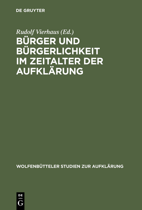 Bürger und Bürgerlichkeit im Zeitalter der Aufklärung - 