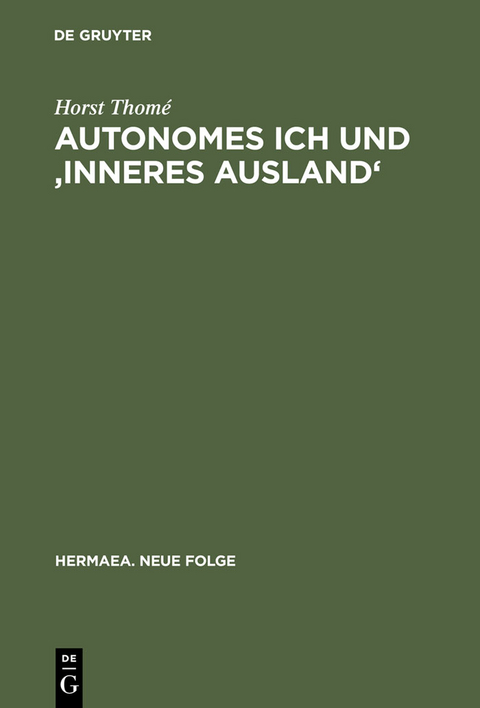 Autonomes Ich und 'Inneres Ausland' - Horst Thomé