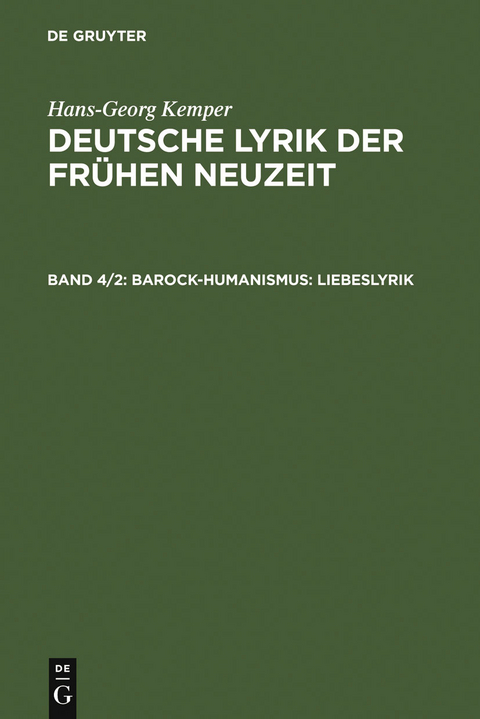 Barock-Humanismus: Liebeslyrik - Hans-Georg Kemper