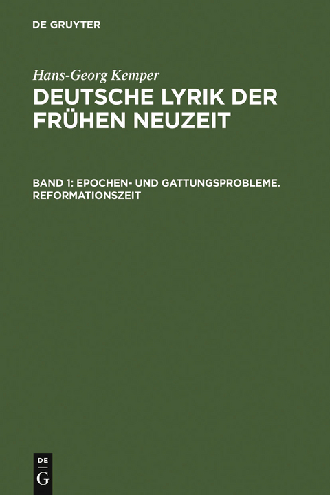 Epochen- und Gattungsprobleme. Reformationszeit - Hans-Georg Kemper