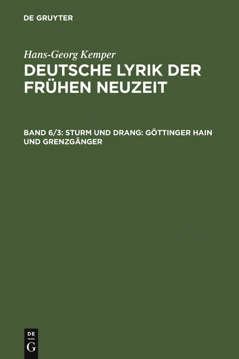 Sturm und Drang: Göttinger Hain und Grenzgänger - Hans-Georg Kemper