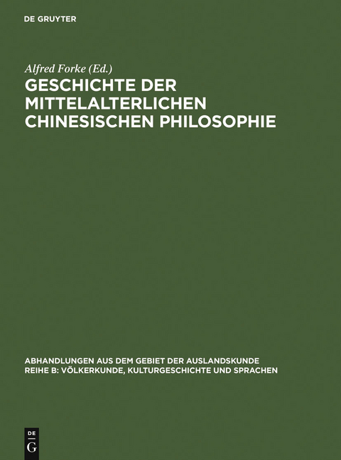 Geschichte der mittelalterlichen chinesischen Philosophie - Alfred Forke