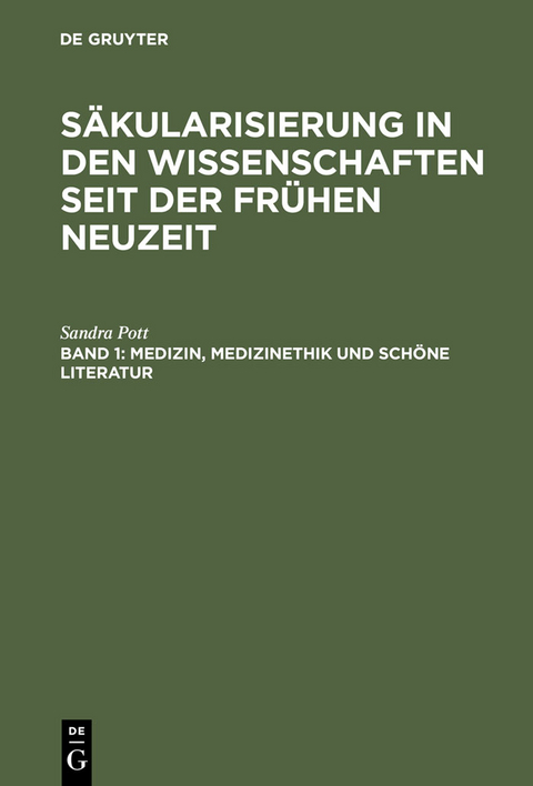 Medizin, Medizinethik und schöne Literatur - Sandra Pott