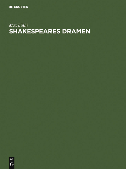 Shakespeares Dramen - Max Lüthi