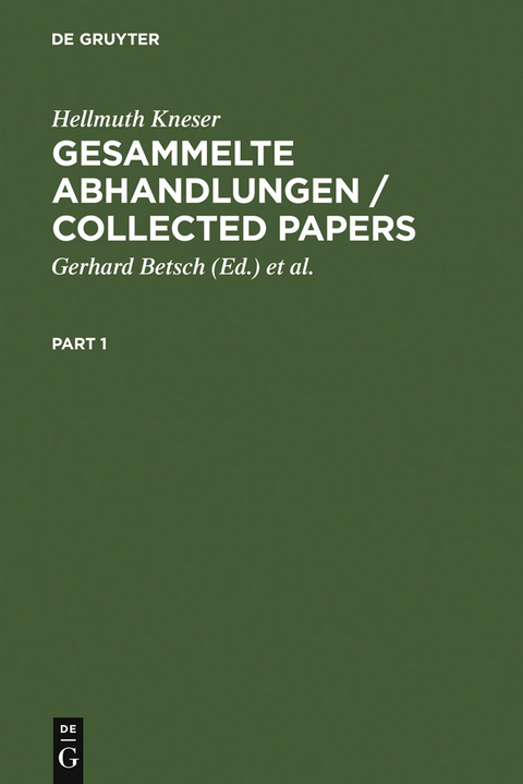 Gesammelte Abhandlungen / Collected Papers - Hellmuth Kneser