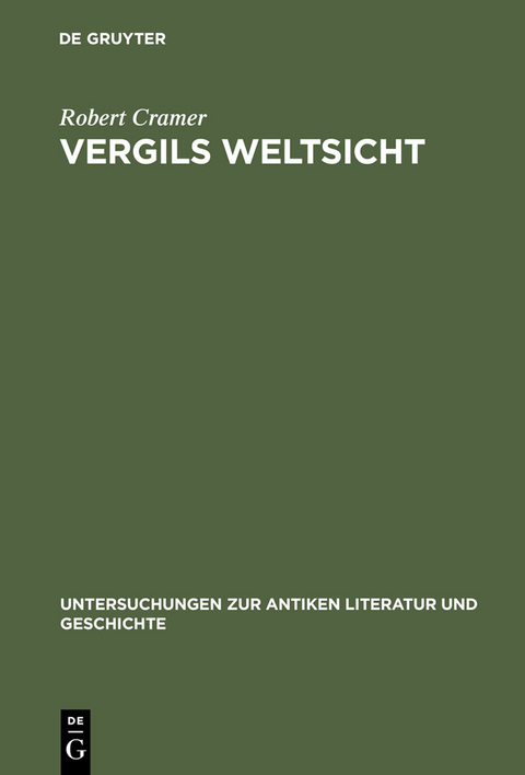 Vergils Weltsicht - Robert A. Cramer