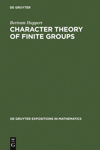 Character Theory of Finite Groups - Bertram Huppert