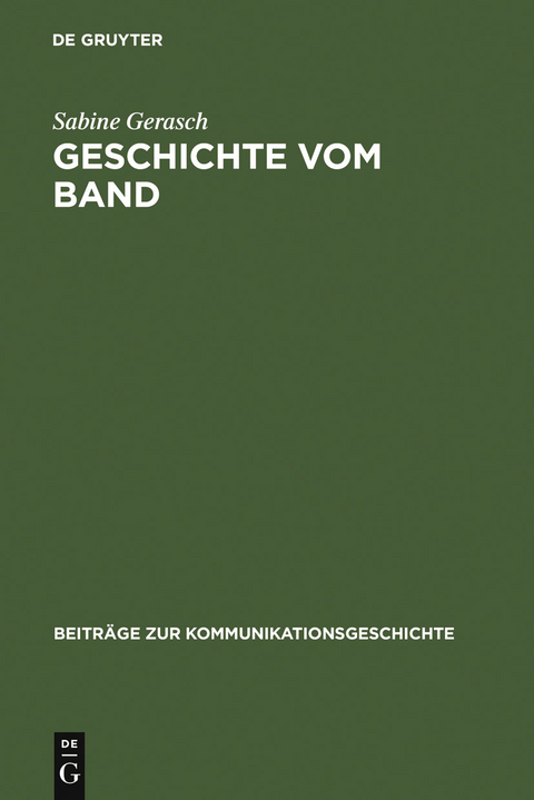 Geschichte vom Band - Sabine Gerasch
