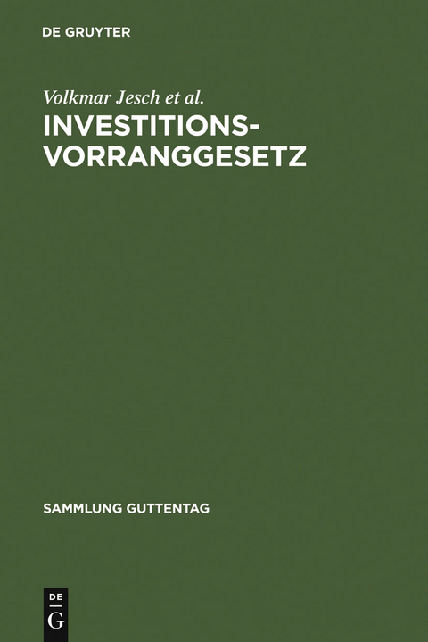 Investitionsvorranggesetz - Volkmar Jesch, Nikolaus Ley, Klaus Racky, Ingo Winterstein, Bernhard Kuhn