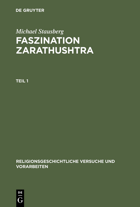 Faszination Zarathushtra - Michael Stausberg