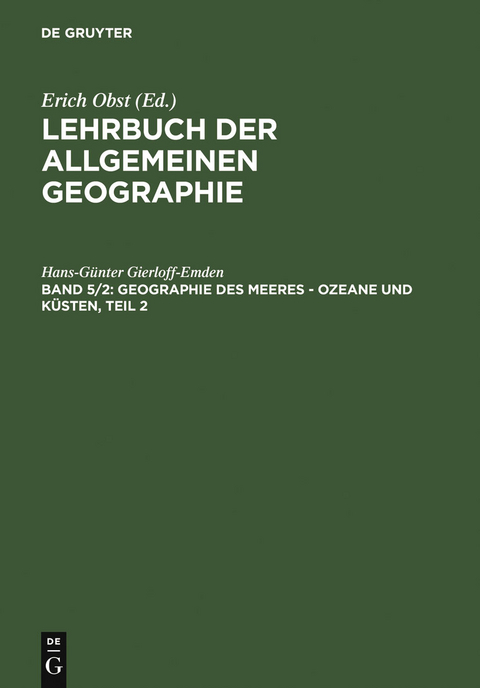 Geographie des Meeres – Ozeane und Küsten, Teil 2 - Hans-Günter Gierloff-Emden