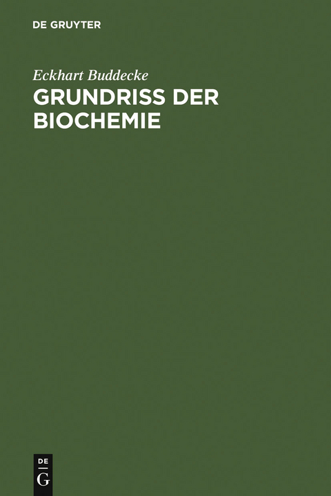 Grundriß der Biochemie - E. Buddecke
