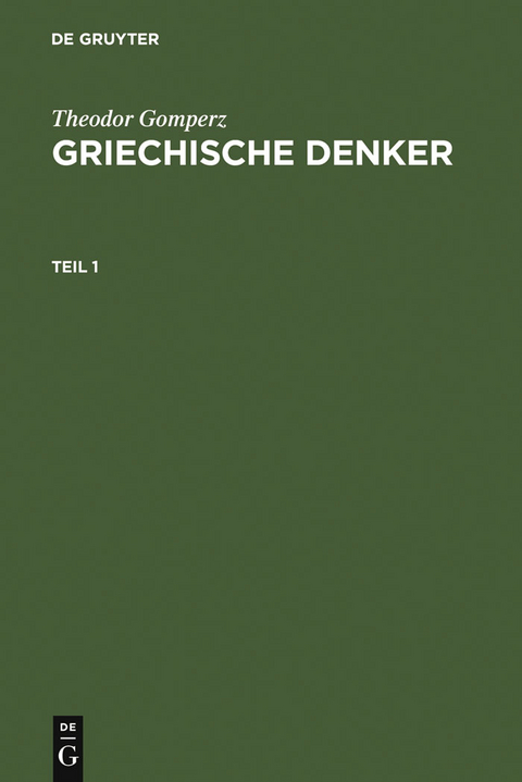 Griechische Denker - Theodor Gomperz