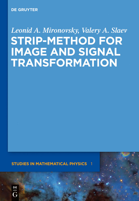 Strip-Method for Image and Signal Transformation -  Leonid A. Mironovsky,  Valery A. Slaev