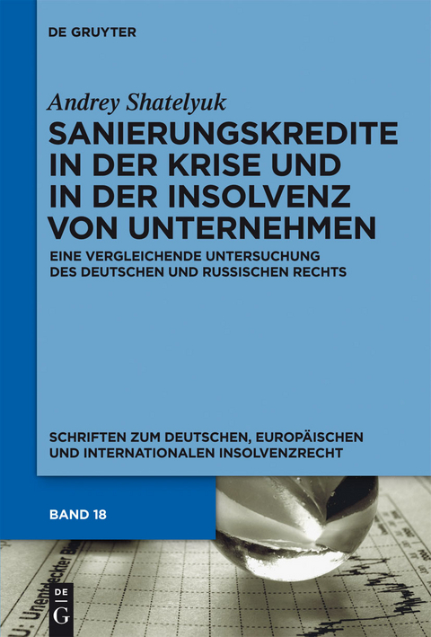 Sanierungskredite in der Krise und in der Insolvenz von Unternehmen - Andrey Shatelyuk