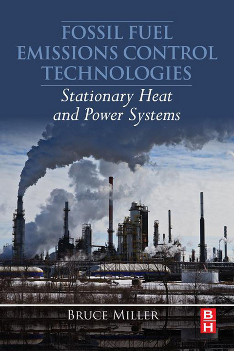 Fossil Fuel Emissions Control Technologies -  Bruce G. Miller